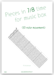 Pieces in 7/8 time for music box (30 note movement)